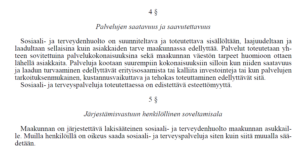 Maakunnan asukkaiden sote-palveluiden tarpeen määrittely Hyvinvointipalveluiden järjestämissuunnitelman liittäminen osaksi maakuntastrategiaa Maakunnan asukkaiden sote-palveluiden kokonaisuuden