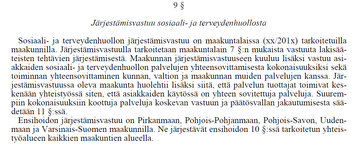 1/19 alk Vastuu sote-palveluiden järjestämisestä ja yhteensovittamisesta Soitessa palvelut on yhteen sovitettu, valinnanvapaus ja monituottajamalli voi muuttaa toimintaympäristöä merkittävästi