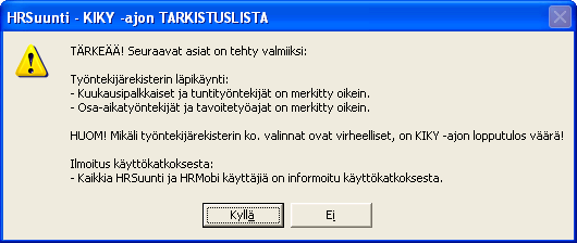 * Tietoja Kiky ajosta. Useimmissa TESseissä työajanpidennys toteutetaan heti 1.1.2017 alkaen ensimmäisen kokonaisen kolmiviikkoisjakson alusta alkaen.