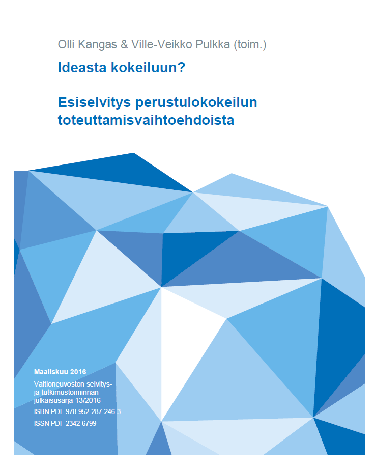 Esimerkki strategisista kokeiluista: Perustulokokeilu Kokeilun avulla pyritään mm. selvittämään, miten sosiaaliturvaa voitaisiin muuttaa työhön kannustavaksi.