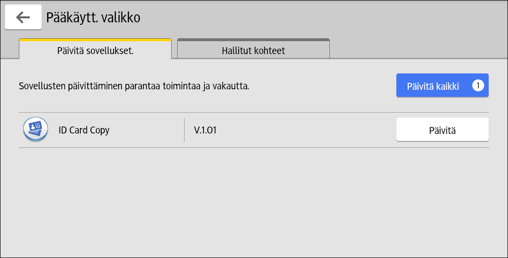 Sovellusten päivittäminen Sovellusten päivittäminen Sovellusten päivitysmenetelmä on kuvattu alla. Voit päivittää kaikki sovellukset samaan aikaan tai erikseen.