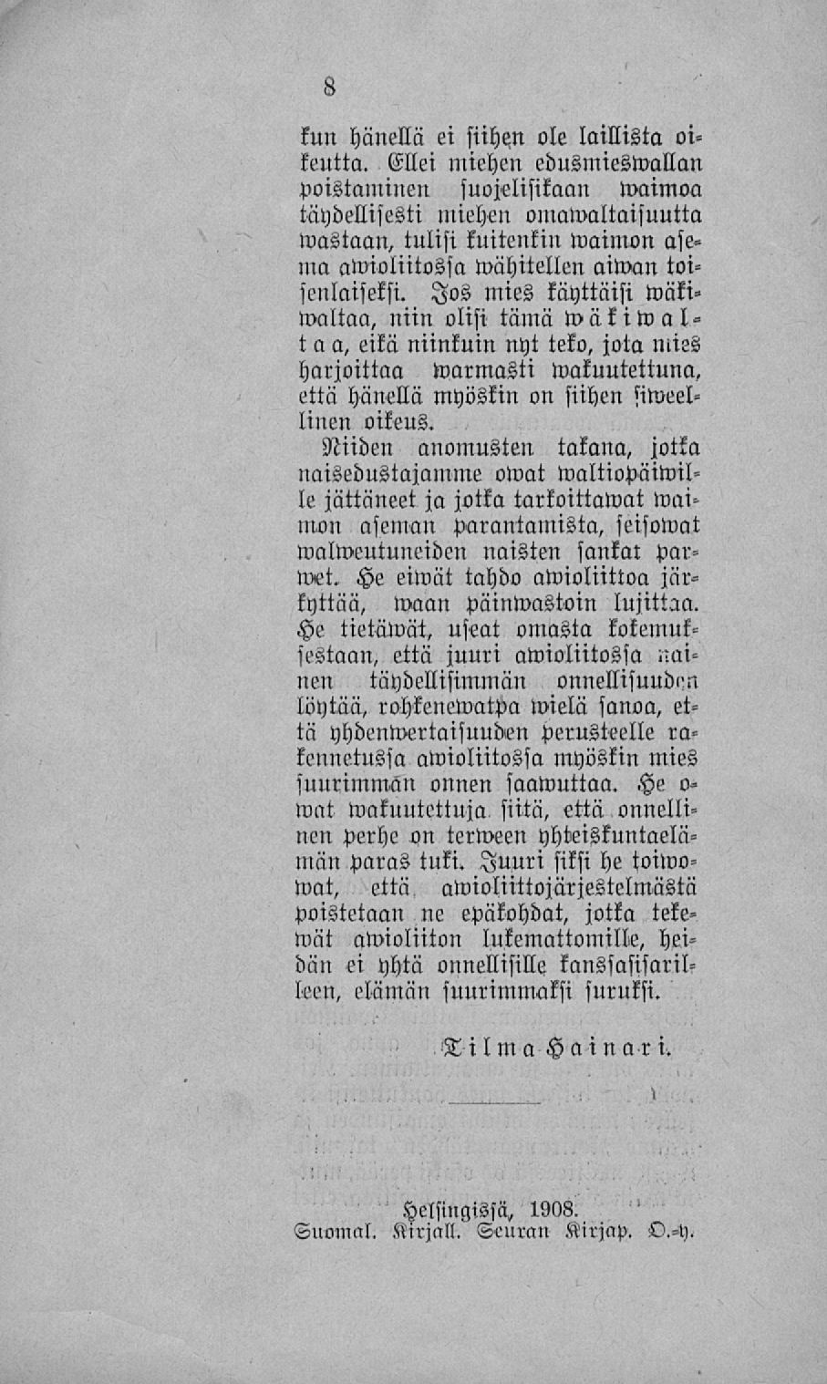 kun hänellä ei siihen ole laillista oikeutta.