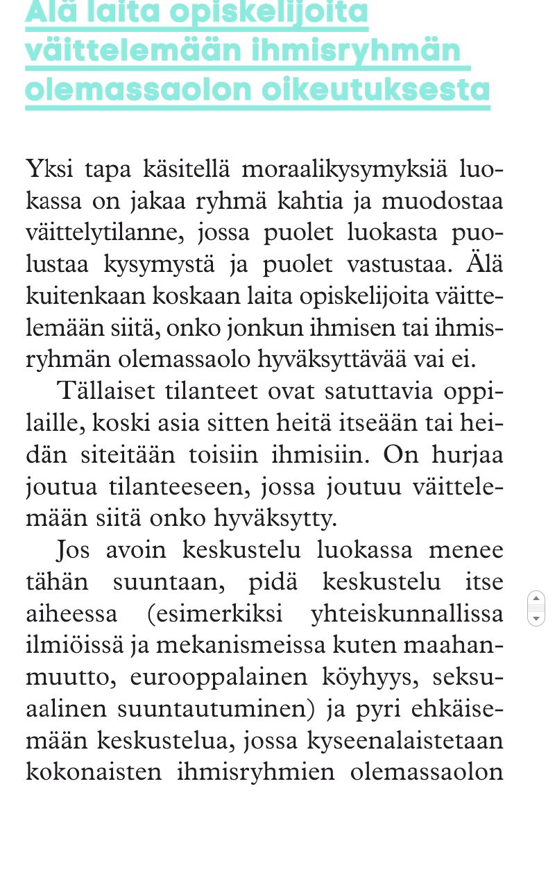 Turvallinen oppimisympäristö Sukupuolivähemmistöt tai heidän läheiset ovat aina läsnä Ei-heteroita oppilaita tai kollegoita tai heidän läheisiä on aina kuulemassa Miten