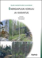 Metsänhoidon suositukset Tapio on laatinut yhdessä alan toimijoiden kanssa metsänhoitosuosituksia jo vuosikymmenten ajan.