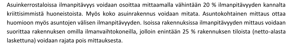 16 Ilmanpitävyys n 50 -luku vaihtunut q 50 -luvuksi, jolloin samat arvot isoissa ja pienissä rakennuksissa q 50 ilmanpitävyys määritellään vaipan pinta-alaa kohden, ei tilavuutta kohden kuten