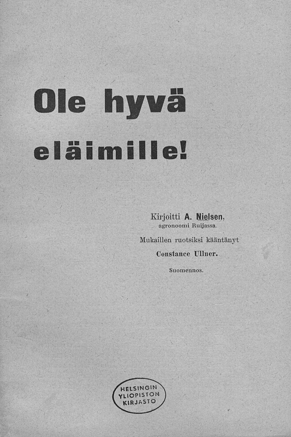 Ole hyvä eläimille! Kirjoitti A.