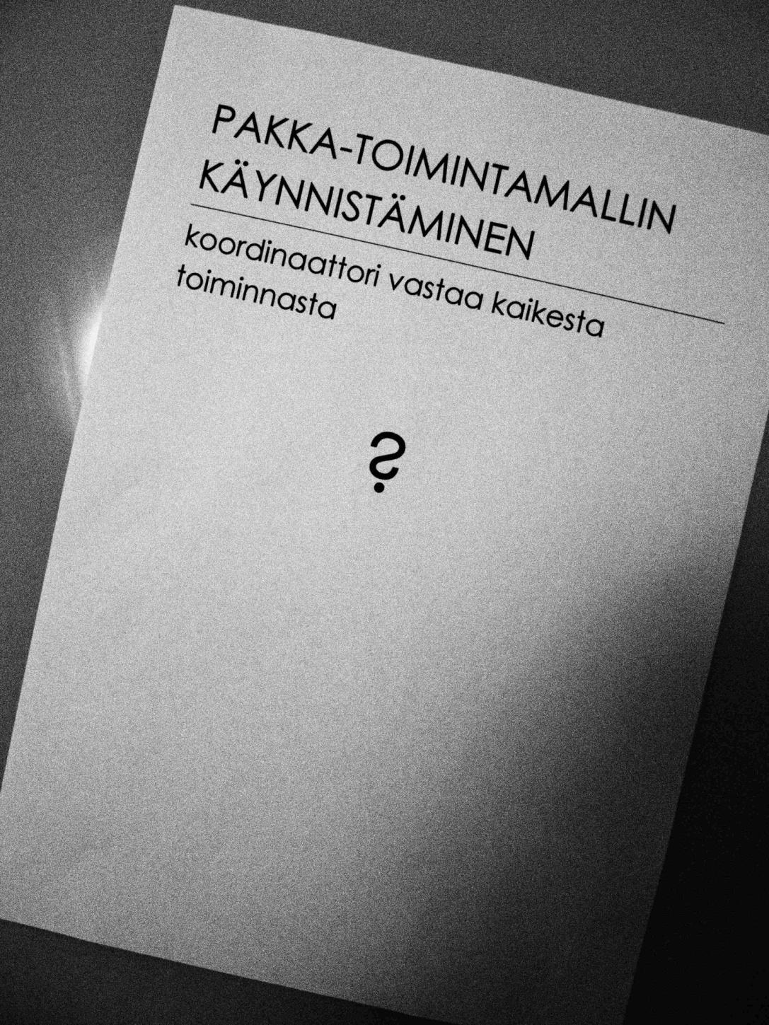 HEIKKO SUUNNITTELU Lähdetään välittömästi harharetkille Koordinaattori jää