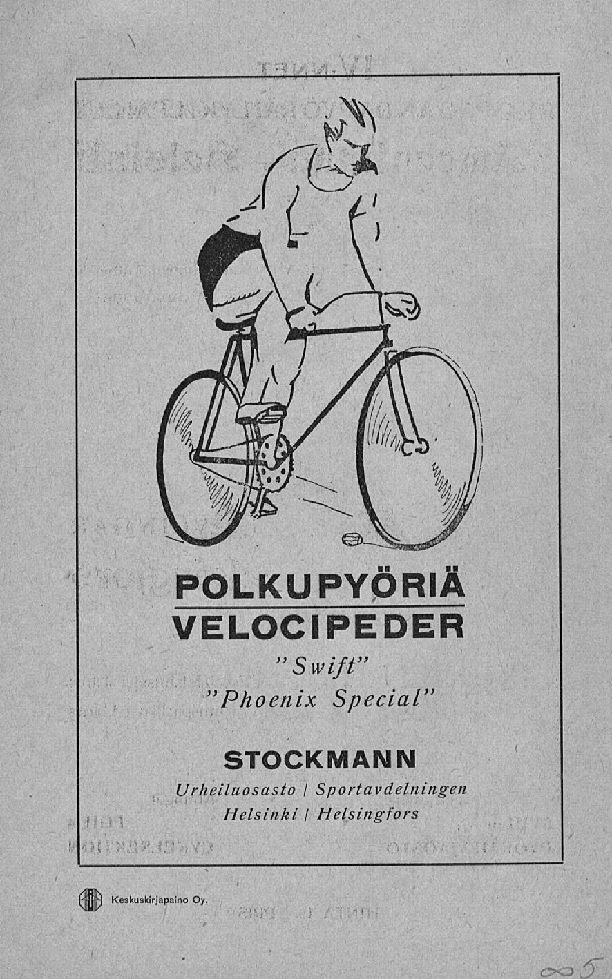 POLKUPYÖRIÄ VELOCIPEDER "Swift" "Phoenix Special" STOCKMANN