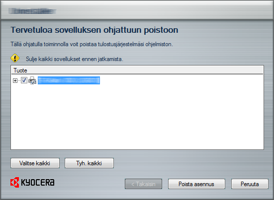 Koneen asennus ja asetukset > Ohjelmiston asennus Ohjelmiston asennuksen poisto Suorita seuraava toimenpide poistaaksesi ohjelmiston tietokoneelta.