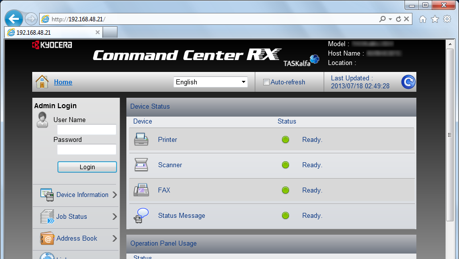 Koneen asennus ja asetukset > Command Center RX Pääsy Command Center RX Avaa näyttö. Käynnistä WWW-selain. Kirjoita osoite- tai sijaintiriville koneen IP-osoite tai isäntänimi. Esimerkit: https://9.
