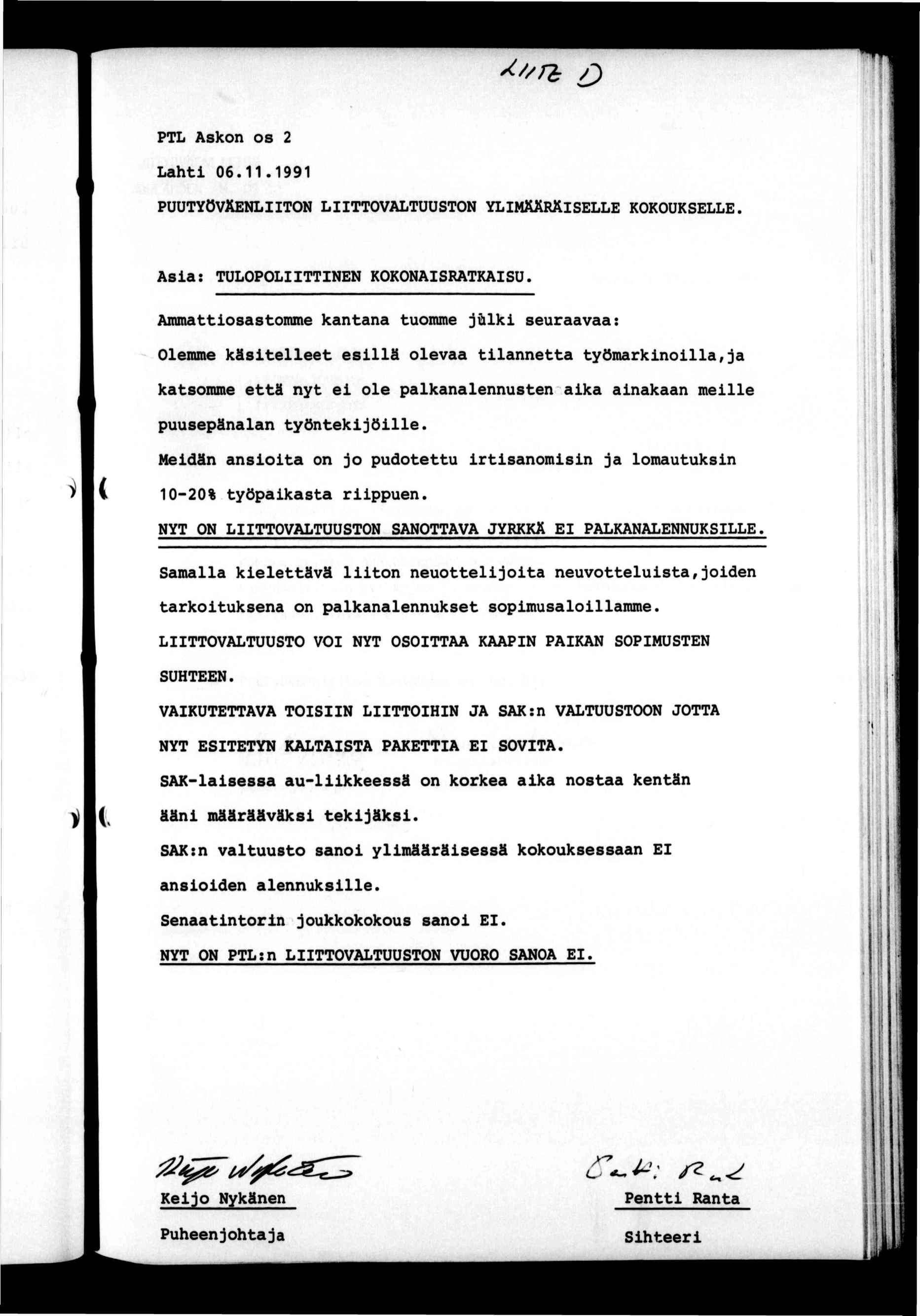 PTL Askon os 2 Laht 06.11.1991 PUUTYÖVÄENLTON LTTOVALTUUSTON YLMÄÄRÄSELLE KOKOUKSELLE. Asla: TULOPOLTTNEN KOKONASRATKASU.