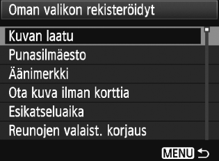 3 Oman valikon tallentaminenn Oma valikko -välilehdessä voit tallentaa enintään kuusi valikkokomentoa ja valinnaista toimintoa, joita voit muuttaa tarpeen mukaan.