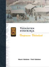 Elämää entisten immeisten Sukututkimusta ja muistelua Varpasen Väänäset, sukuseuran kuudes sukukirja on ilmestynyt Teksti: Pertti Väänänen Kauan odotettu sukukirja Varpasen Väänäsistä ilmestyi