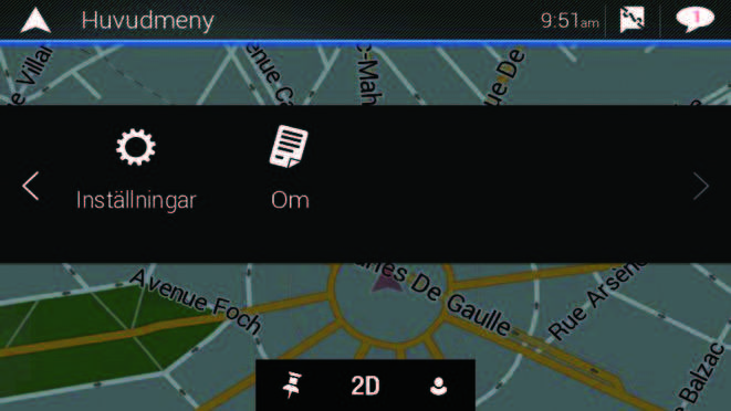 Hur du använder navigationsmenyerna Du kan använda olika funktioner som vägledning och relaterade inställningar. 1 Återgår till kartdisplayen.
