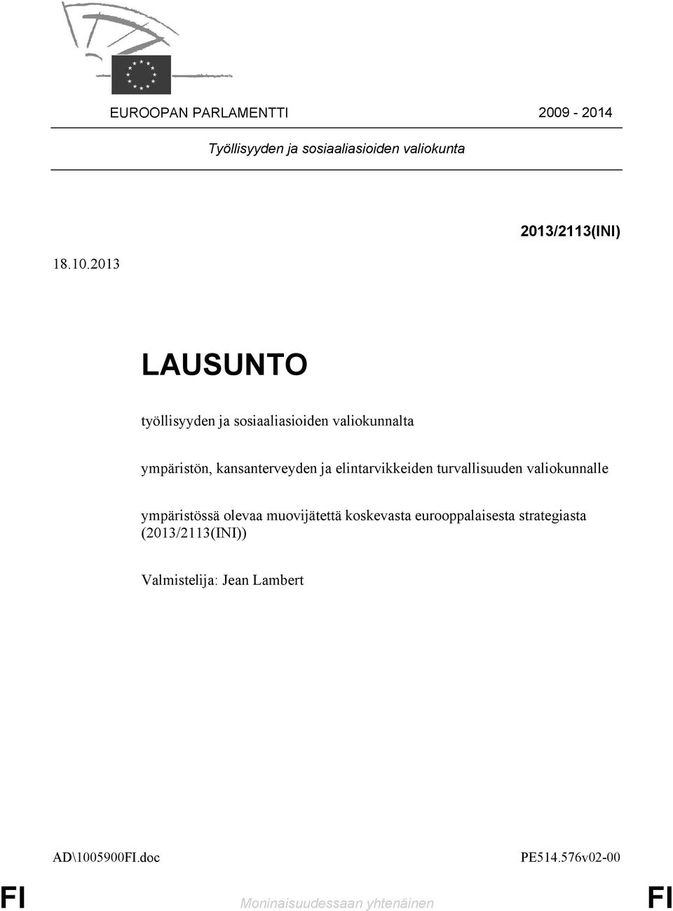 kansanterveyden ja elintarvikkeiden turvallisuuden valiokunnalle ympäristössä olevaa muovijätettä