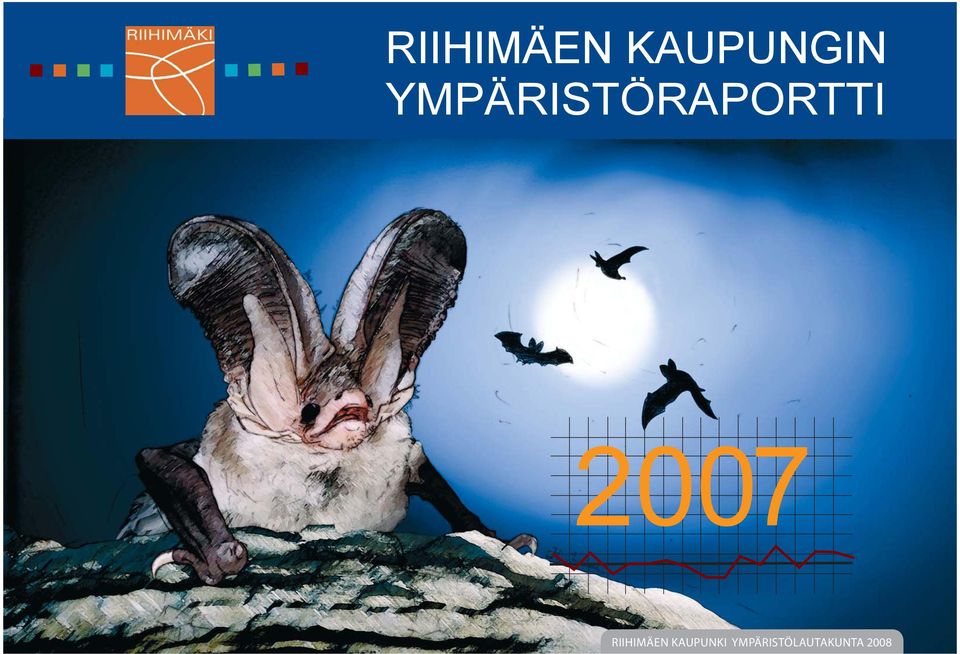 2007 RIIHIMÄEN