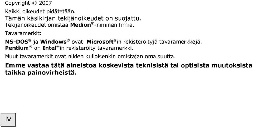 Tavaramerkit: MS-DOS ja Windows ovat Microsoft in rekisteröityjä tavaramerkkejä.