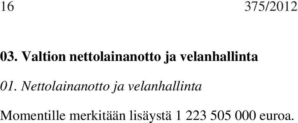 velanhallinta 01.