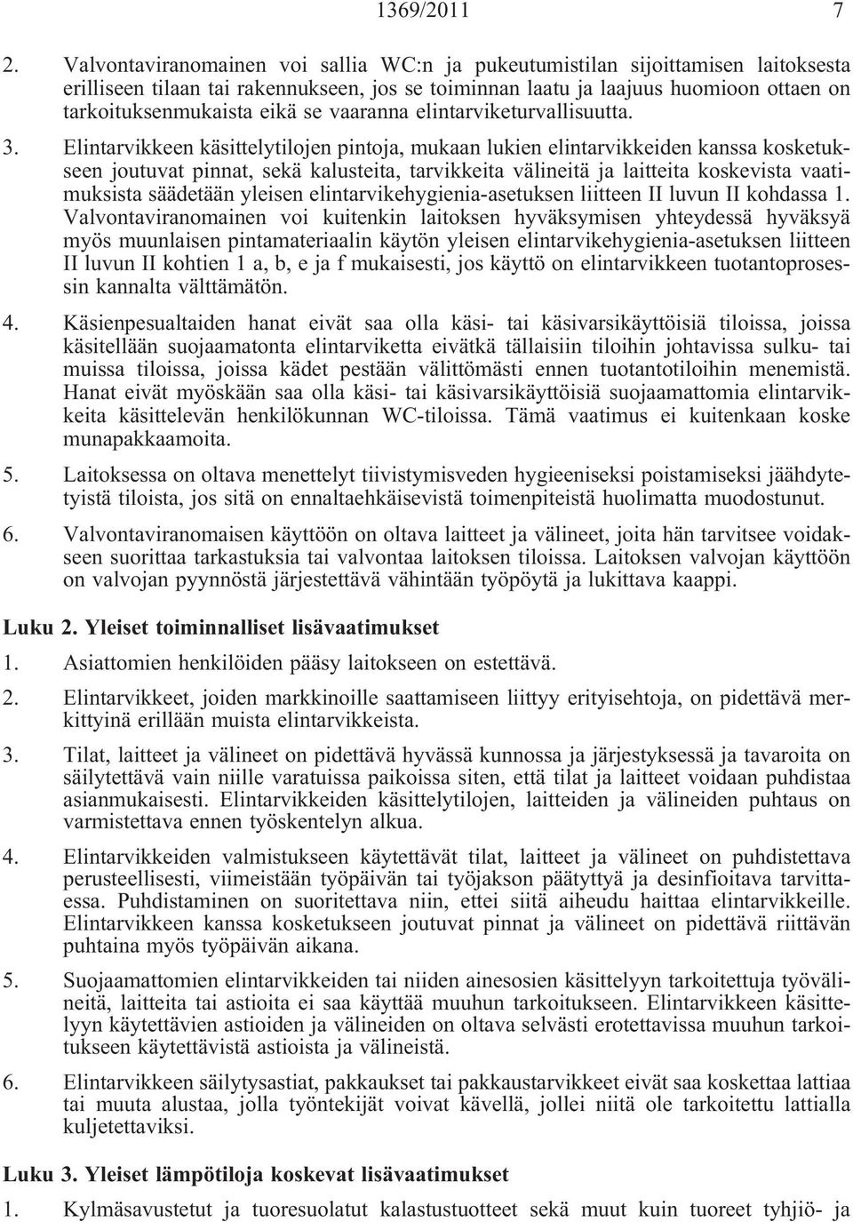 vaaranna elintarviketurvallisuutta. 3.