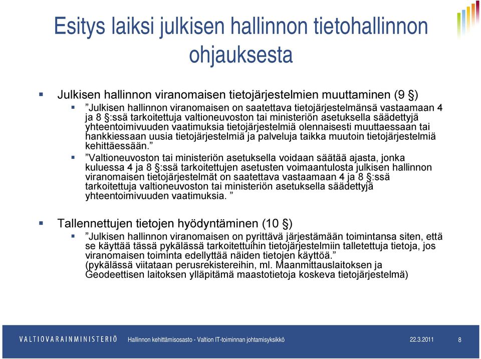 tietojärjestelmiä kehittäessään.