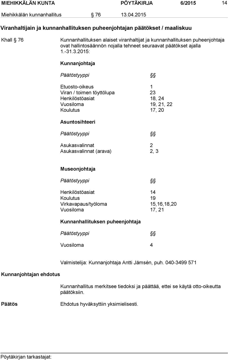 seuraavat päätökset ajalla 1.-31