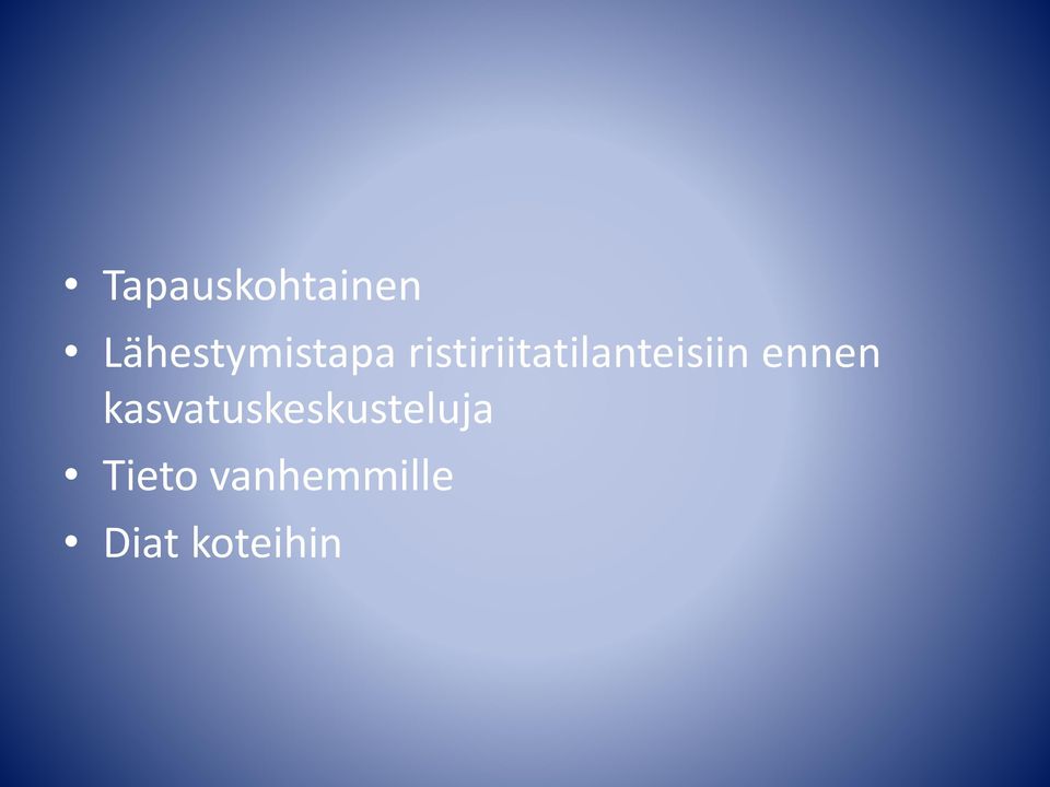 ristiriitatilanteisiin