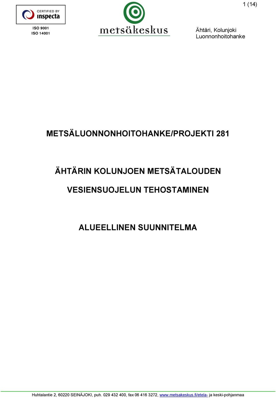 281 ÄHTÄRIN KOLUNJOEN