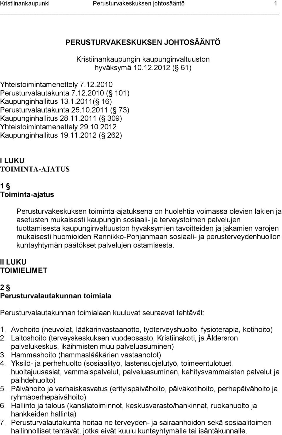 Kaupunginhallitus 19.11.2012 