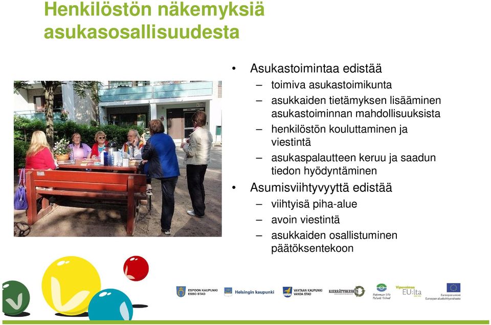 henkilöstön kouluttaminen ja viestintä asukaspalautteen keruu ja saadun tiedon