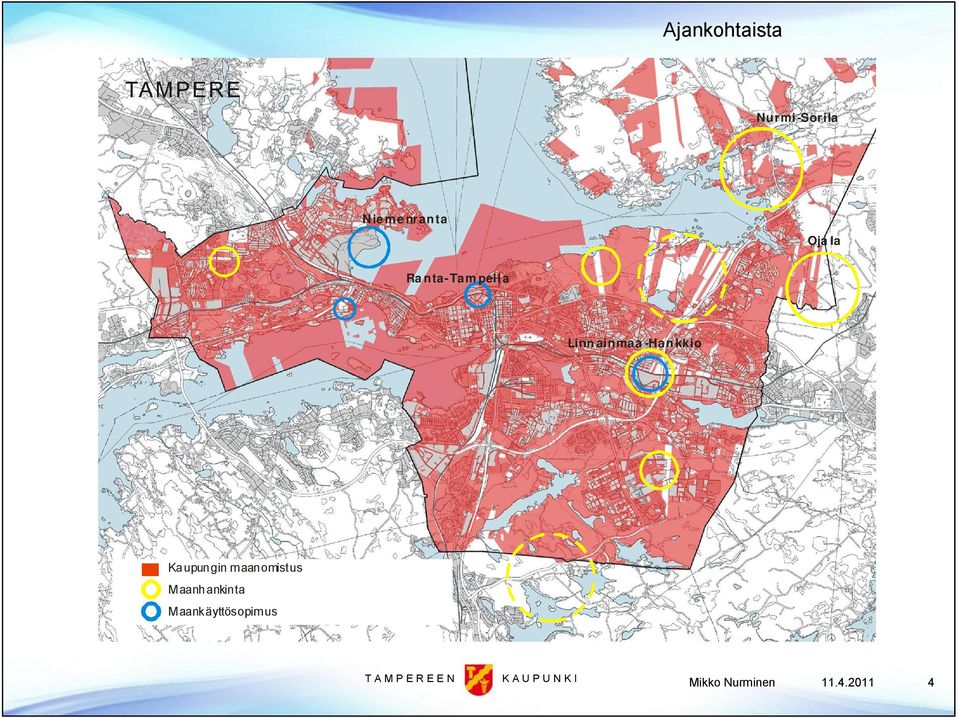 kkio Kaupungin maanomistus Maanhankinta