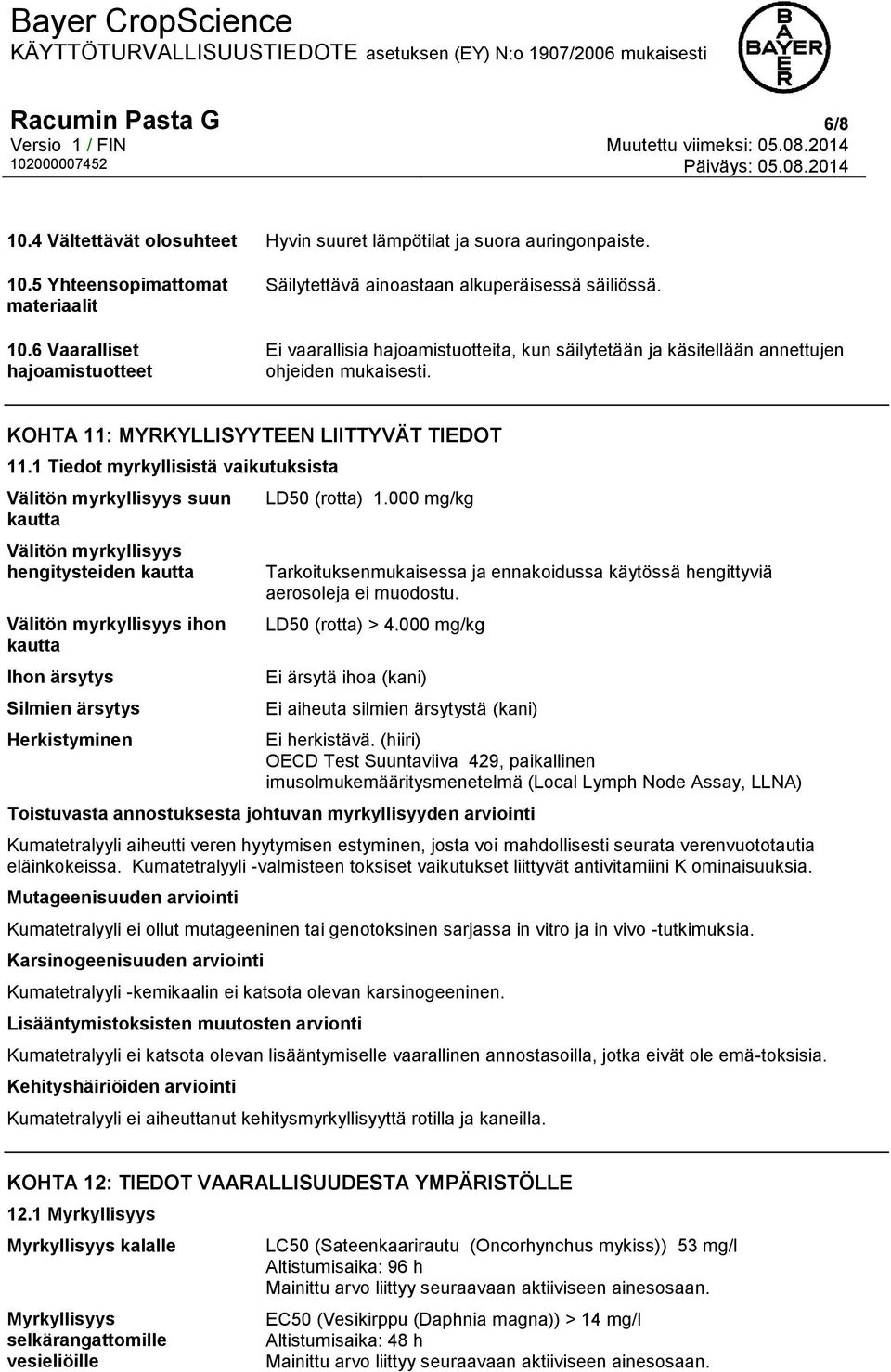 KOHTA 11: MYRKYLLISYYTEEN LIITTYVÄT TIEDOT 11.