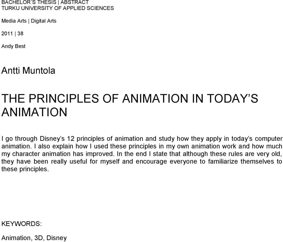 I also explain how I used these principles in my own animation work and how much my character animation has improved.