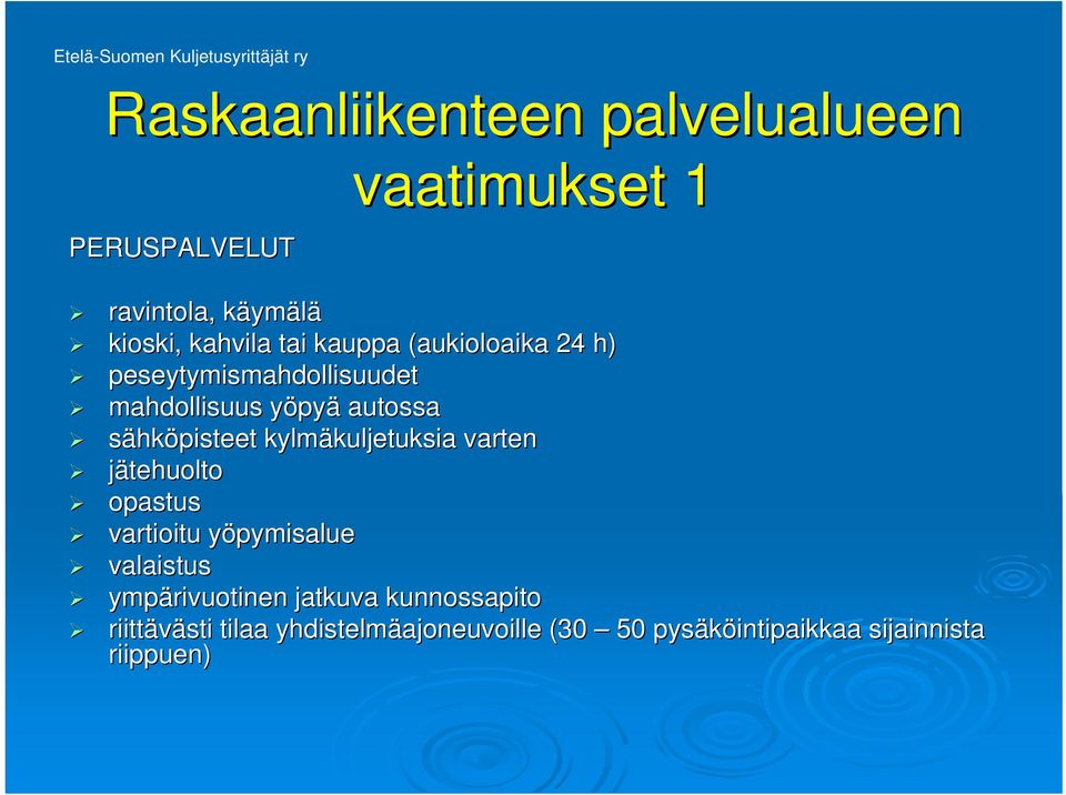 kylmäkuljetuksia kuljetuksia varten jätehuolto opastus vartioitu yöpymisaluey valaistus ympärivuotinen