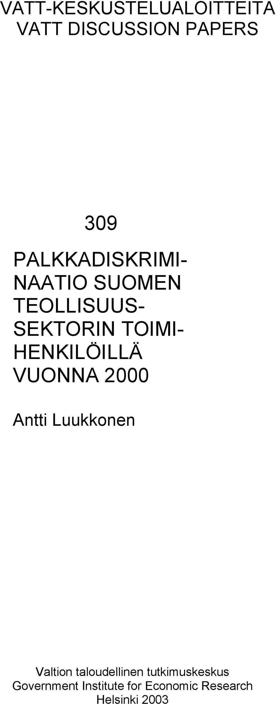 HENKILÖILLÄ VUONNA 2000 Antti Luukkonen Valtion