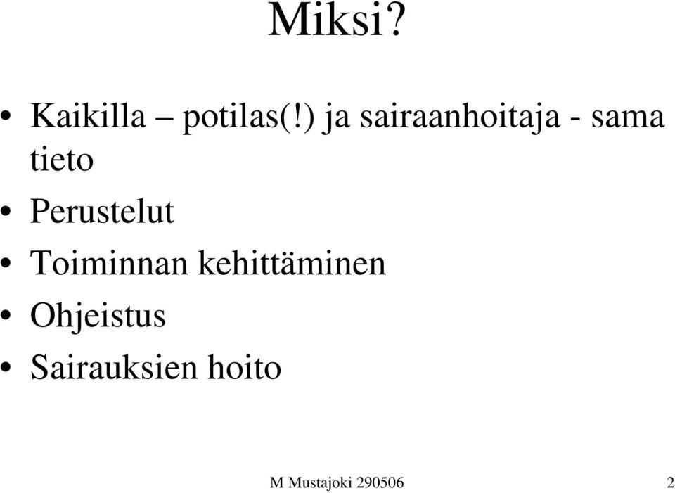 Perustelut Toiminnan kehittäminen