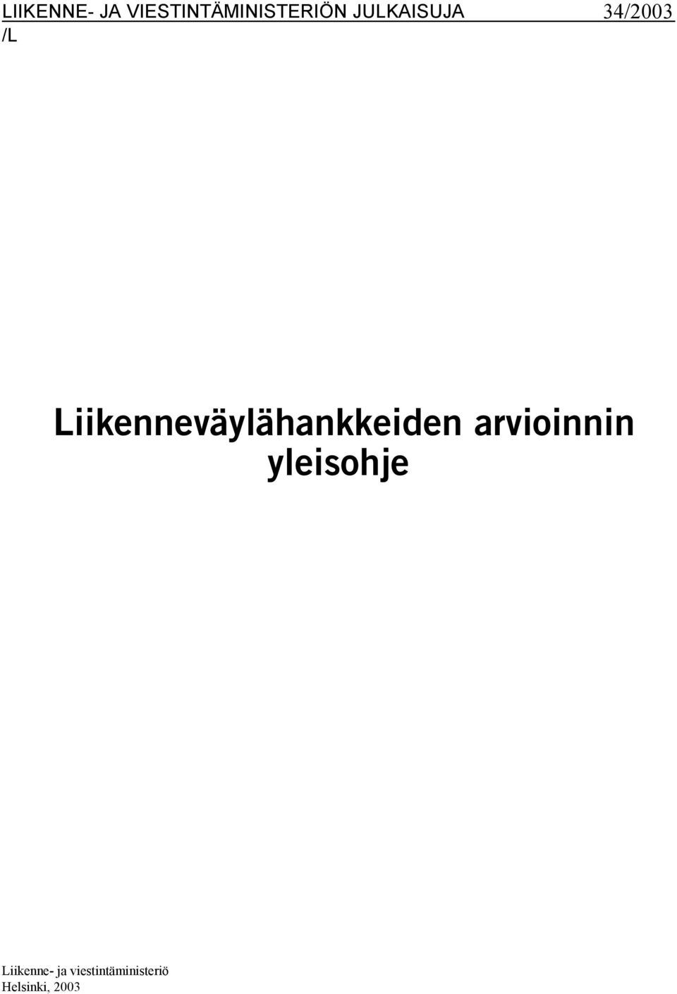 Liikenneväylähankkeiden arvioinnin