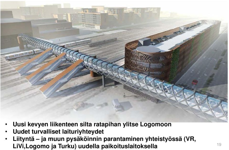 Liityntä ja muun pysäköinnin parantaminen