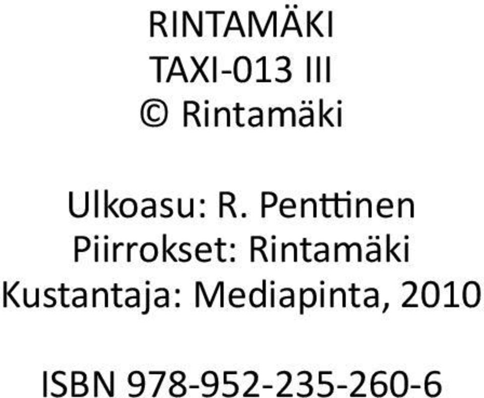 Penttinen Piirrokset: Rintamäki