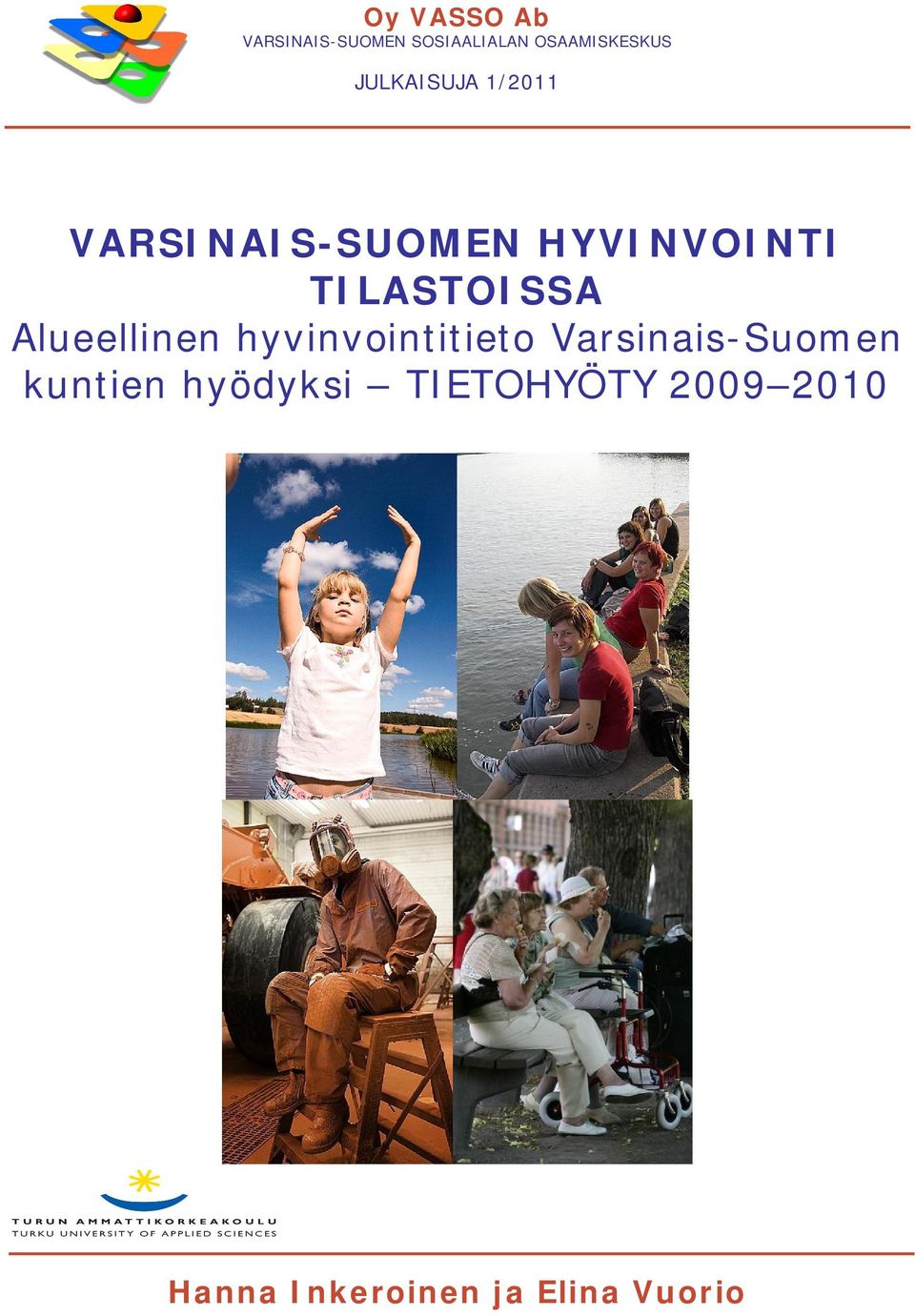 TILASTOISSA Alueellinen hyvinvointitieto Varsinais-Suomen