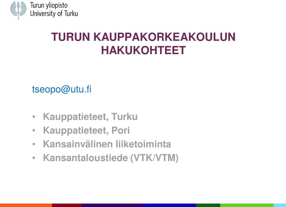 fi Kauppatieteet, Turku