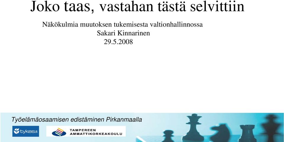 muutoksen tukemisesta