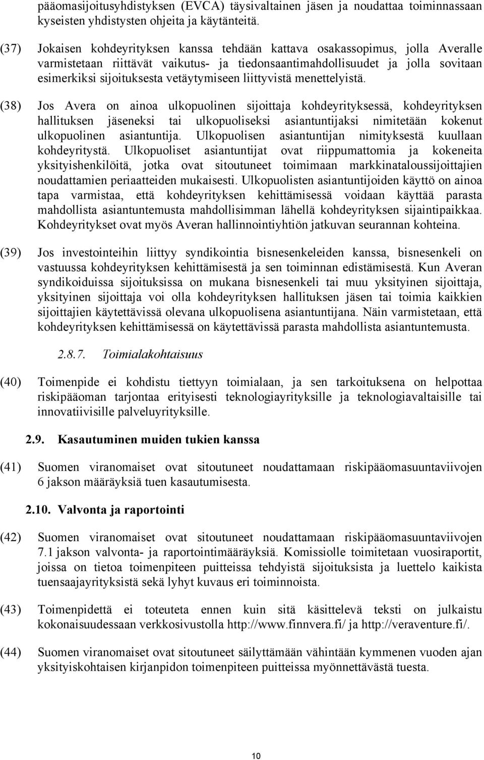 vetäytymiseen liittyvistä menettelyistä.