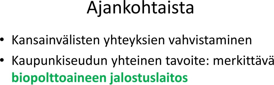 Kaupunkiseudun yhteinen tavoite: