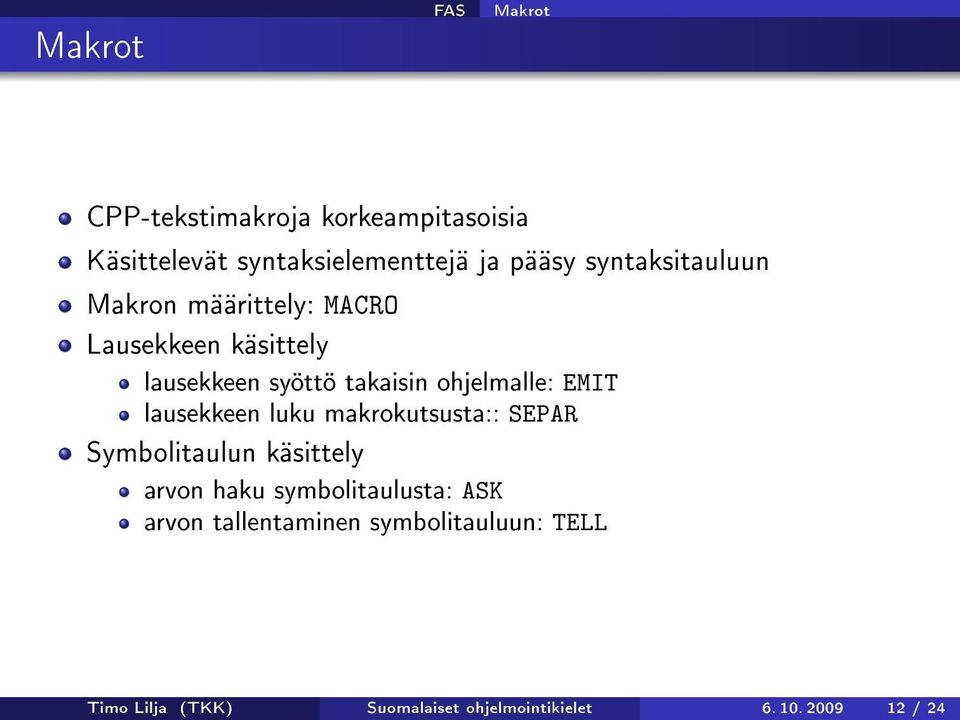 ohjelmalle: EMIT lausekkeen luku makrokutsusta:: SEPAR Symbolitaulun käsittely arvon haku