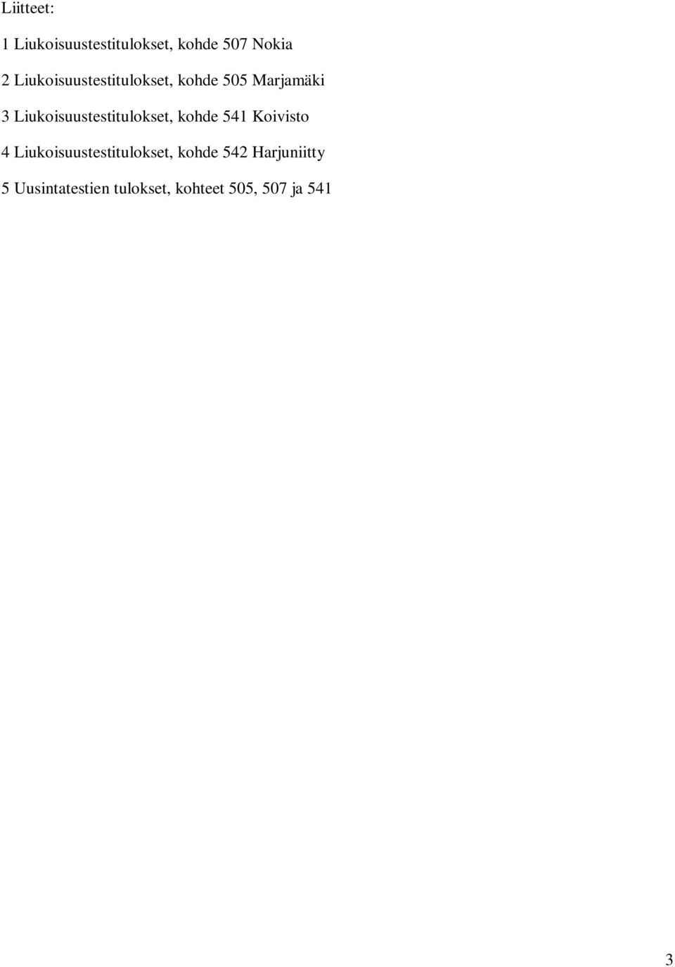 Liukoisuustestitulokset, kohde 541 Koivisto 4