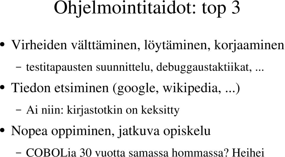 .. Tiedon etsiminen (google, wikipedia,.