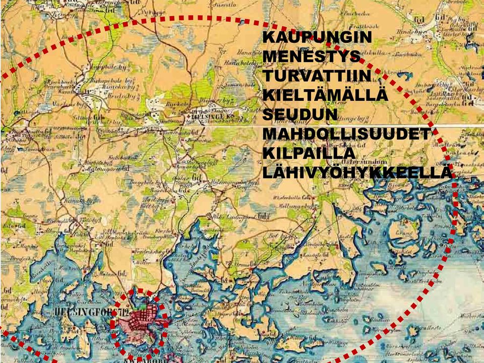 KILPAILLA LÄHIVYÖHYKKEELLÄ Vantaan