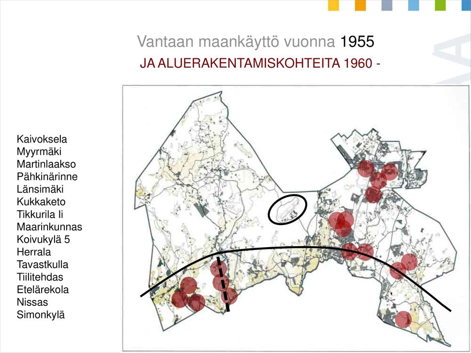 Länsimäki Kukkaketo Tikkurila Ii Maarinkunnas Koivukylä