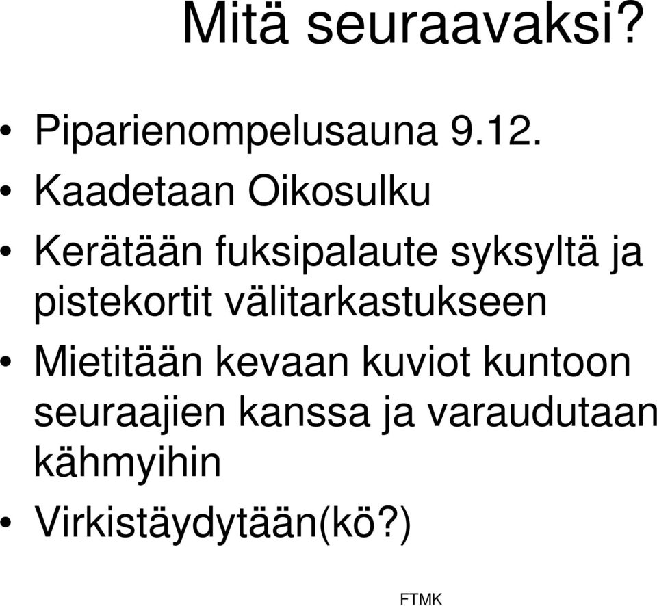 pistekortit välitarkastukseen Mietitään kevaan kuviot