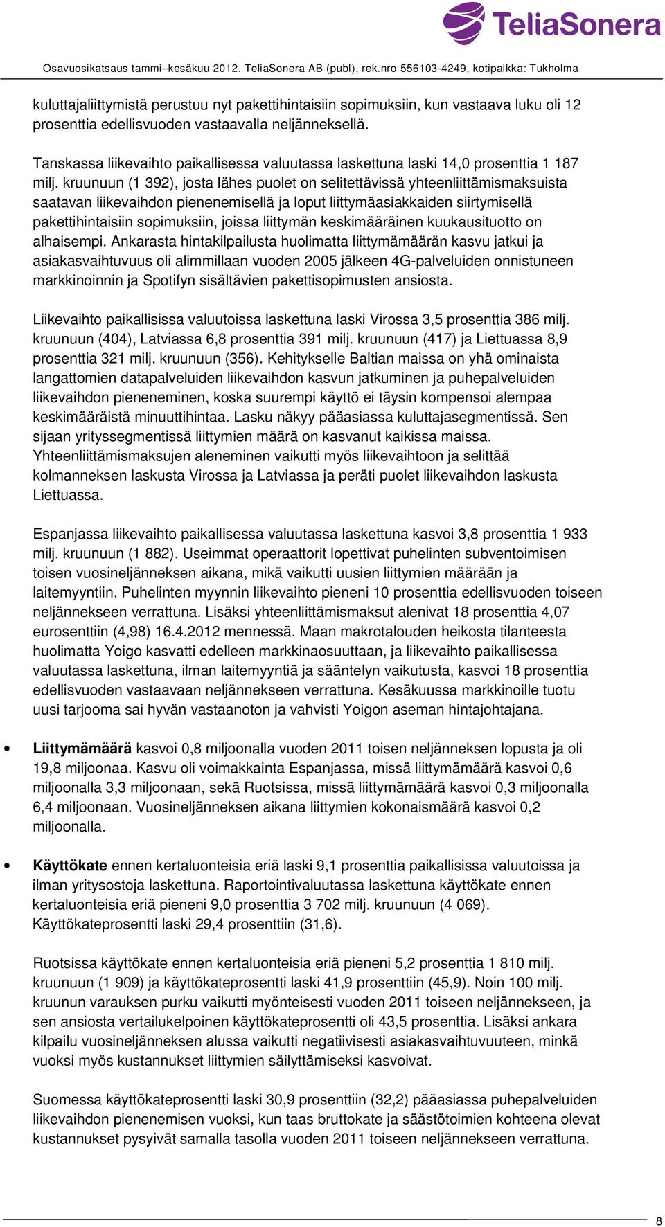 Tanskassa liikevaihto paikallisessa valuutassa laskettuna laski 14,0 prosenttia 1 187 milj.